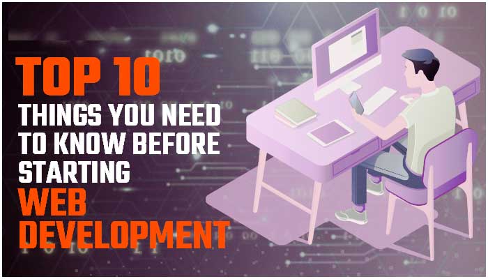 10-Things-you-need-to-know-before-starting-web-development.jpg